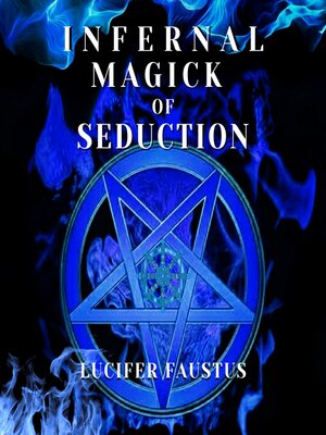 cover image of Infernal Magick of Seduction